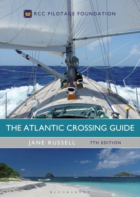 The Atlantic Crossing Guide 7th edition - RCC Pilotage Foundation