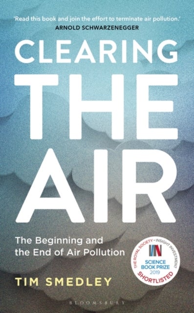 Clearing the Air - SHORTLISTED FOR THE ROYAL SOCIETY SCIENCE BOOK PRIZE 2019