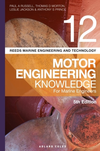 Bilde av Reeds Vol 12 Motor Engineering Knowledge For Marine Engineers Av Paul Anthony Russell, Thomas D. Morton, Jackson