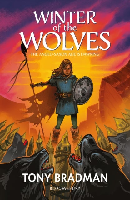Bilde av Winter Of The Wolves: The Anglo-saxon Age Is Dawning Av Tony Bradman