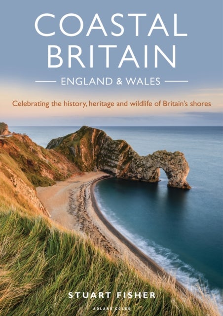 Bilde av Coastal Britain: England And Wales Av Stuart Fisher