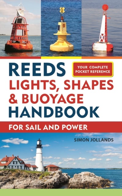 Bilde av Reeds Lights, Shapes And Buoyage Handbook Av Simon Jollands