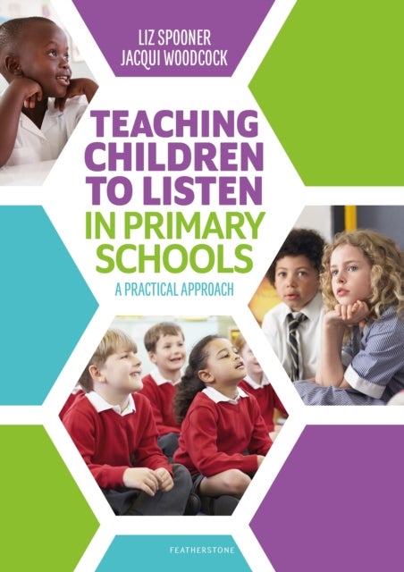 Teaching Children to Listen in Primary Schools - A practical approach
