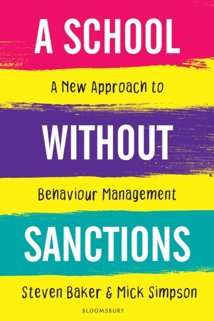 A School Without Sanctions - A new approach to behaviour management