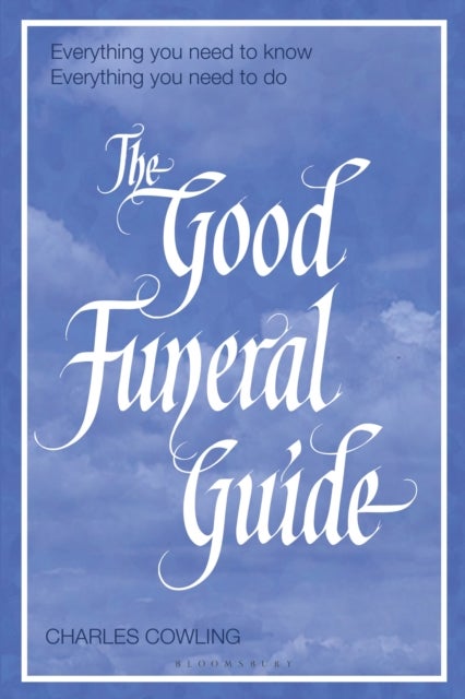 Bilde av The Good Funeral Guide Av Charles Cowling