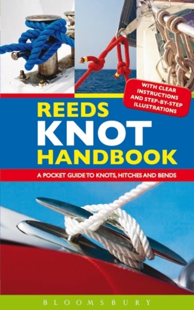 Reeds Knot Handbook - A Pocket Guide to Knots, Hitches and Bends
