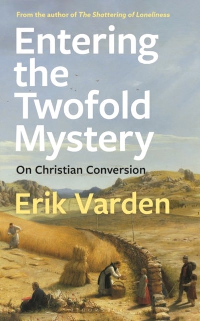 Bilde av Entering The Twofold Mystery Av Fr Erik Varden