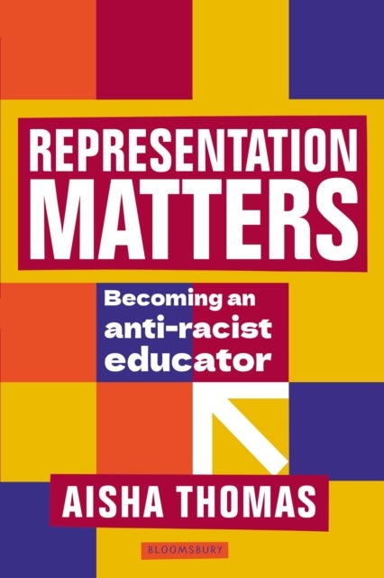 Representation Matters - Becoming an anti-racist educator