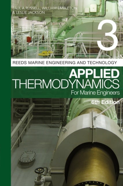 Bilde av Reeds Vol 3: Applied Thermodynamics For Marine Engineers Av Paul Anthony Russell, William Embleton, Leslie Jackson