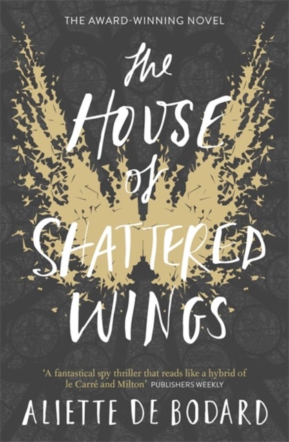 Bilde av The House Of Shattered Wings Av Aliette De Bodard
