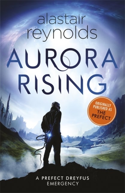 Aurora Rising - Previously published as The Prefect