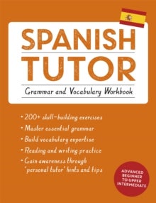Bilde av Spanish Tutor: Grammar And Vocabulary Workbook (learn Spanish With Teach Yourself) Av Angela Howkins, Juan Kattan-ibarra