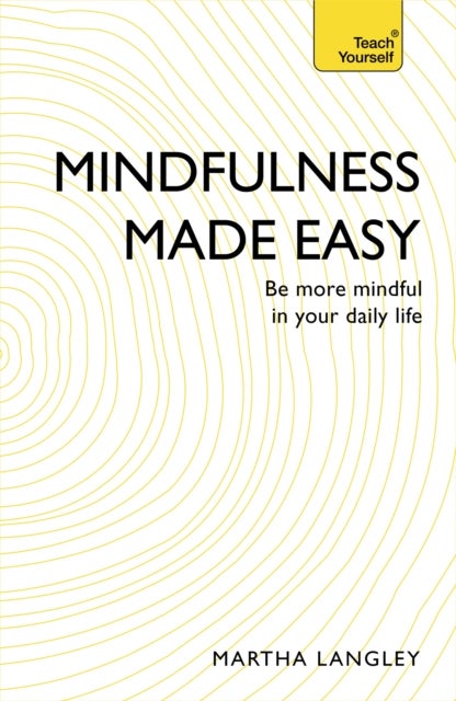 Bilde av Mindfulness Made Easy Av Martha Langley