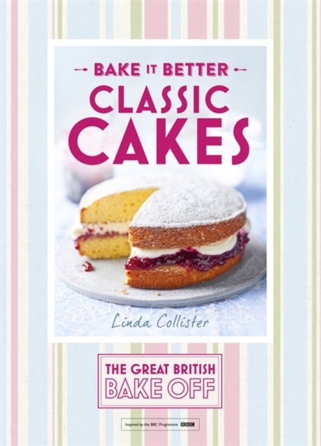 Bilde av Great British Bake Off ¿ Bake It Better (no.1): Classic Cakes Av Linda Collister