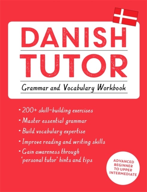 Bilde av Danish Tutor: Grammar And Vocabulary Workbook (learn Danish With Teach Yourself) Av Jesper Hansen, Anne Grydehoj