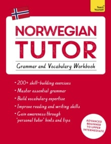 Bilde av Norwegian Tutor: Grammar And Vocabulary Workbook (learn Norwegian With Teach Yourself) Av Guy Puzey, Elettra Carbone