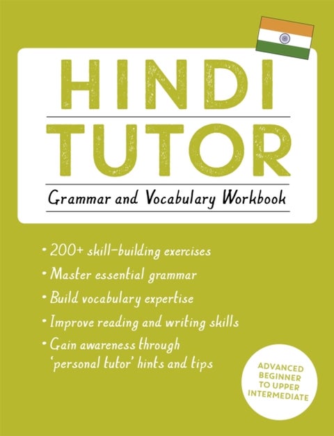 Hindi Tutor: Grammar and Vocabulary Workbook (Learn Hindi with Teach Yourself) - Advanced beginner to upper intermediate course