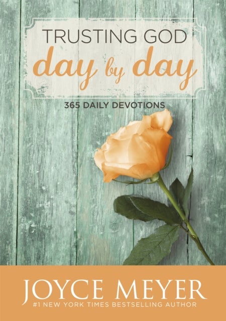 Trusting God Day by Day - 365 Daily Devotions
