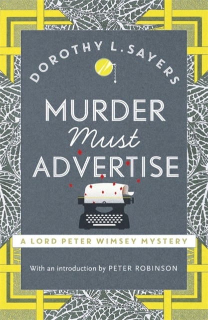 Murder Must Advertise - Classic crime fiction at its best