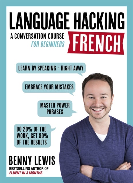 Bilde av Language Hacking French (learn How To Speak French - Right Away) Av Benny Lewis