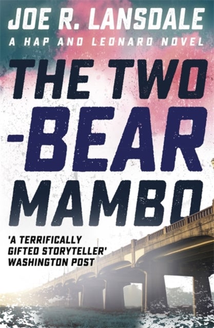 The Two-Bear Mambo - Hap and Leonard Book 3