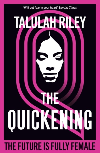 The Quickening - a brilliant, subversive and unexpected dystopia for fans of Vox and The Handmaid's Tale