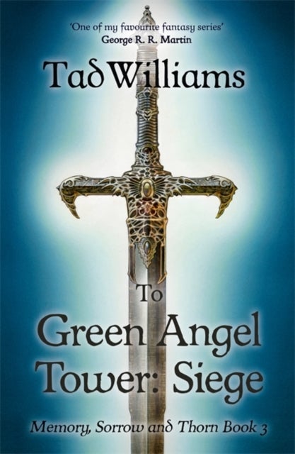 To Green Angel Tower: Siege - Memory, Sorrow & Thorn Book 3