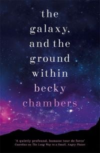 The Galaxy, and the Ground Within - Wayfarers 4