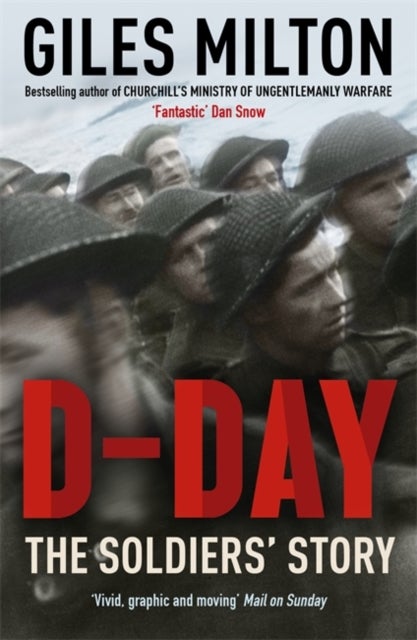 D-Day - The Soldiers' Story