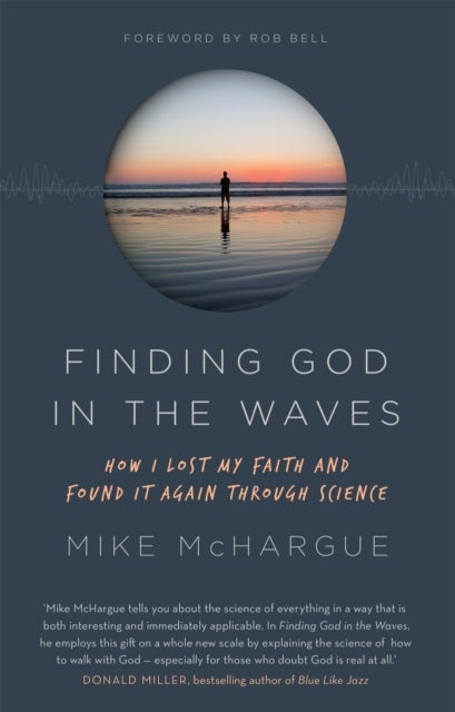 Finding God in the Waves - How I lost my faith and found it again through science