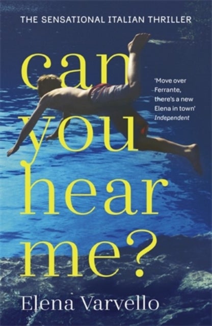 Can you hear me? - A gripping holiday read set during a scorching Italian summer