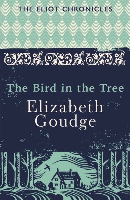 The Bird in the Tree - Book One of The Eliot Chronicles
