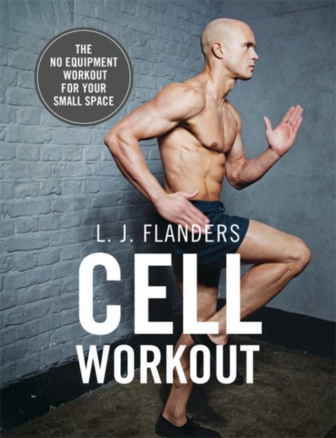 Cell Workout - At home, no equipment, bodyweight exercises and workout plans for your small space