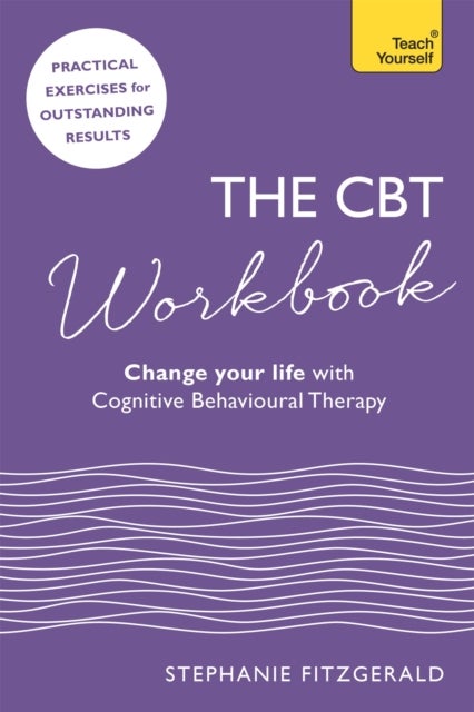 The CBT Workbook - Use CBT to Change Your Life