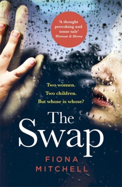The Swap - Two women. Two children. But whose is whose?