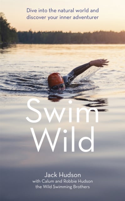 Bilde av Swim Wild Av Jack Hudson, Calum Hudson, Robbie Hudson