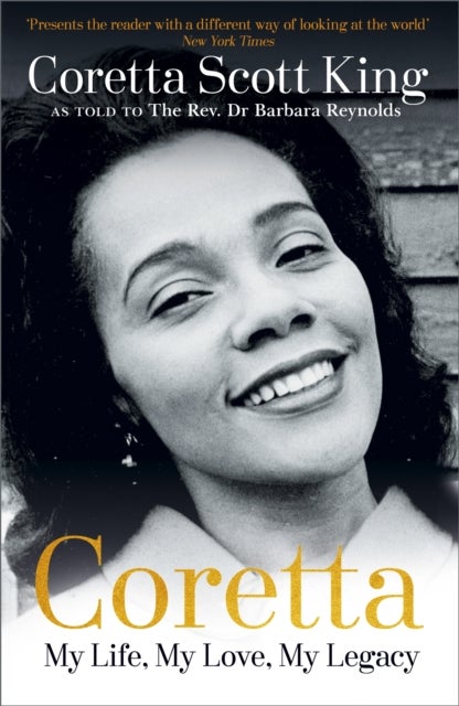 Bilde av Coretta: My Life, My Love, My Legacy Av Coretta Scott King, Rev. Dr. Barbara Reynolds
