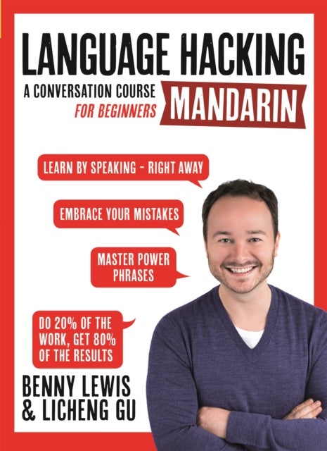 Language Hacking Mandarin - Learn How to Speak Mandarin - Right Away