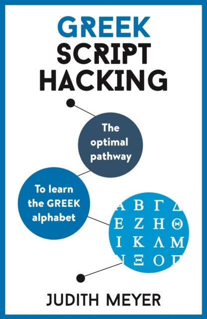 Greek Script Hacking - The optimal pathway to learn the Greek alphabet