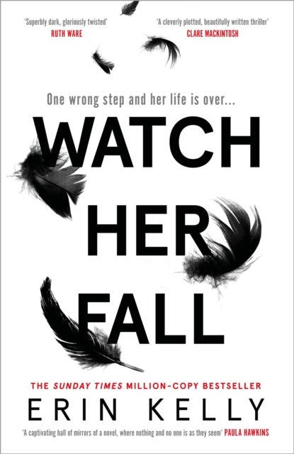 Watch Her Fall - A deadly rivalry with a killer twist! The absolutely gripping new thriller from the million-copy bes