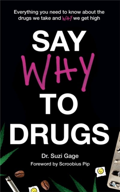 Bilde av Say Why To Drugs Av Dr Suzi Gage