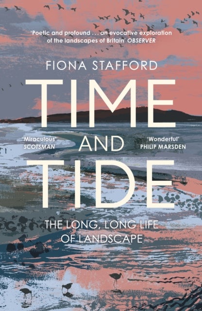 Time and Tide - The Long, Long Life  of Landscape