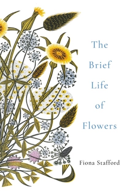 Bilde av The Brief Life Of Flowers Av Fiona Stafford