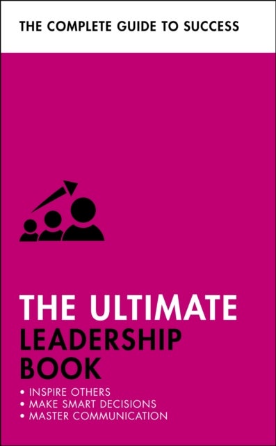 Bilde av The Ultimate Leadership Book Av Carol O&#039;connor, Sue Stockdale, Clive Steeper, Martin Manser