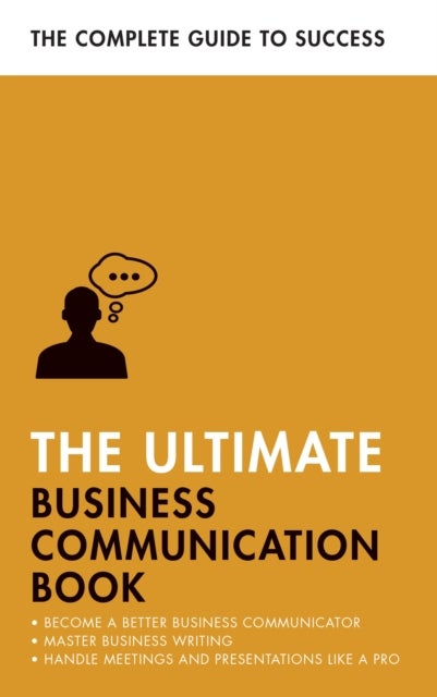 Bilde av The Ultimate Business Communication Book Av David Cotton, Martin Manser, Matt Avery, Di Mclanachan