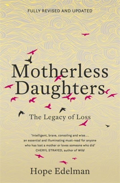 Motherless Daughters - The Legacy of Loss