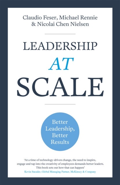 Bilde av Leadership At Scale Av Claudio Feser, Michael Rennie, Nicolai Chen Nielsen