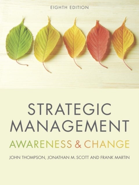 Bilde av Strategic Management Av Frank Martin, Jonathan Scott, John Thompson