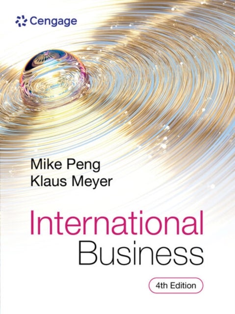Bilde av International Business Av Mike (university Of Texas At Dallas) Peng, Klaus (china Europe International Business School (ceibs) China.) Meyer