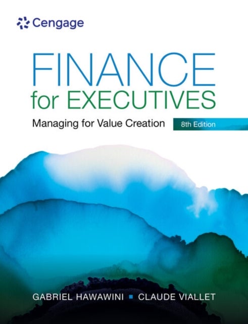 Finance for Executives 8th - Managing for Value Creation